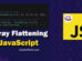 javascript-array-flattening